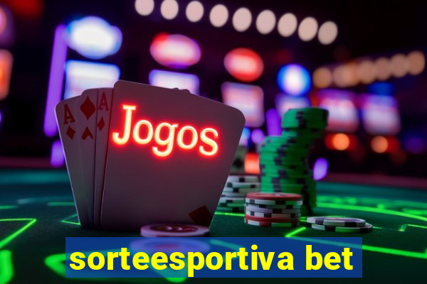 sorteesportiva bet